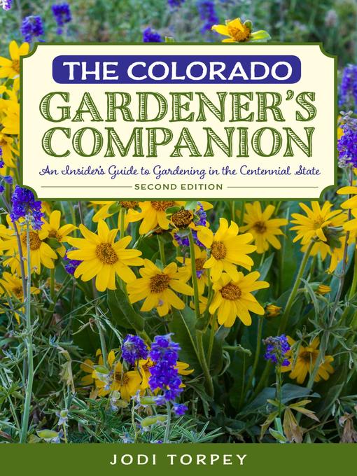 Title details for The Colorado Gardener's Companion by Jodi Torpey - Wait list